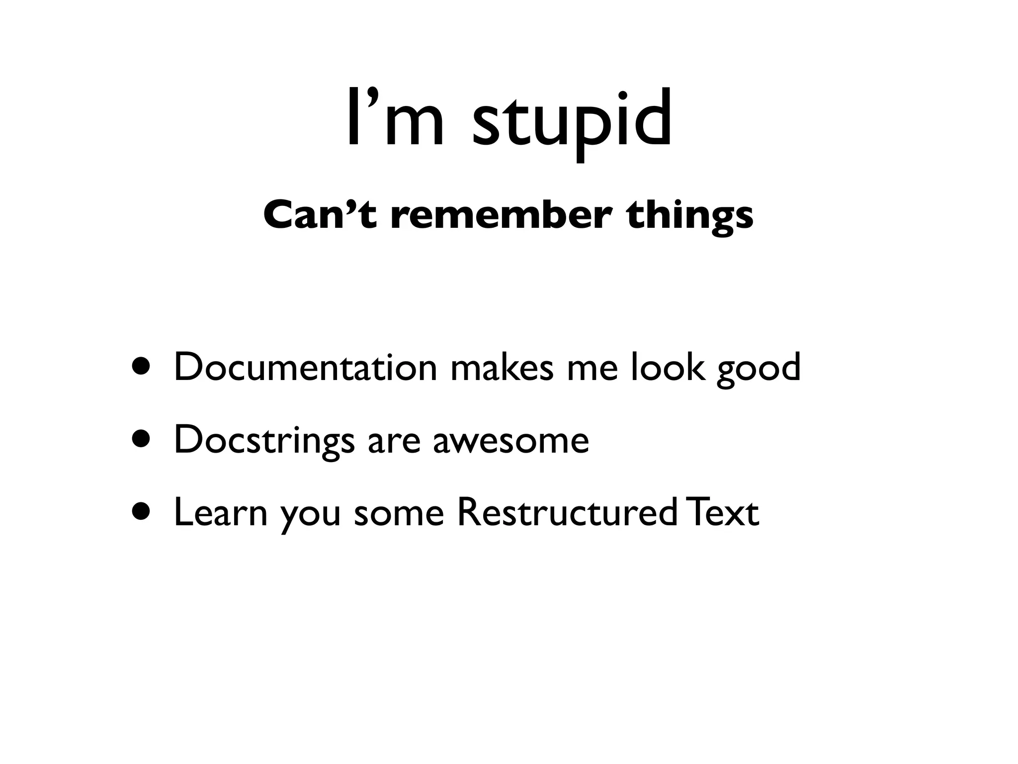 Daniel Greenfeld
                                                                @pydanny




                    I’m stupid                      ‘Stupid way’
                                                         aka
HTTP           Can’t ﬁgure things out
GET                                                   easy way
           # This sample joyfully taken from
           # https://gist.github.com/973705

           import requests

           r = requests.get('https://api.github.com',
Username               auth=('user', 'pass'))
    +
           print r.status_code
Password   print r.headers['content-type']

           # ------
           # 200
           # 'application/json'
 
