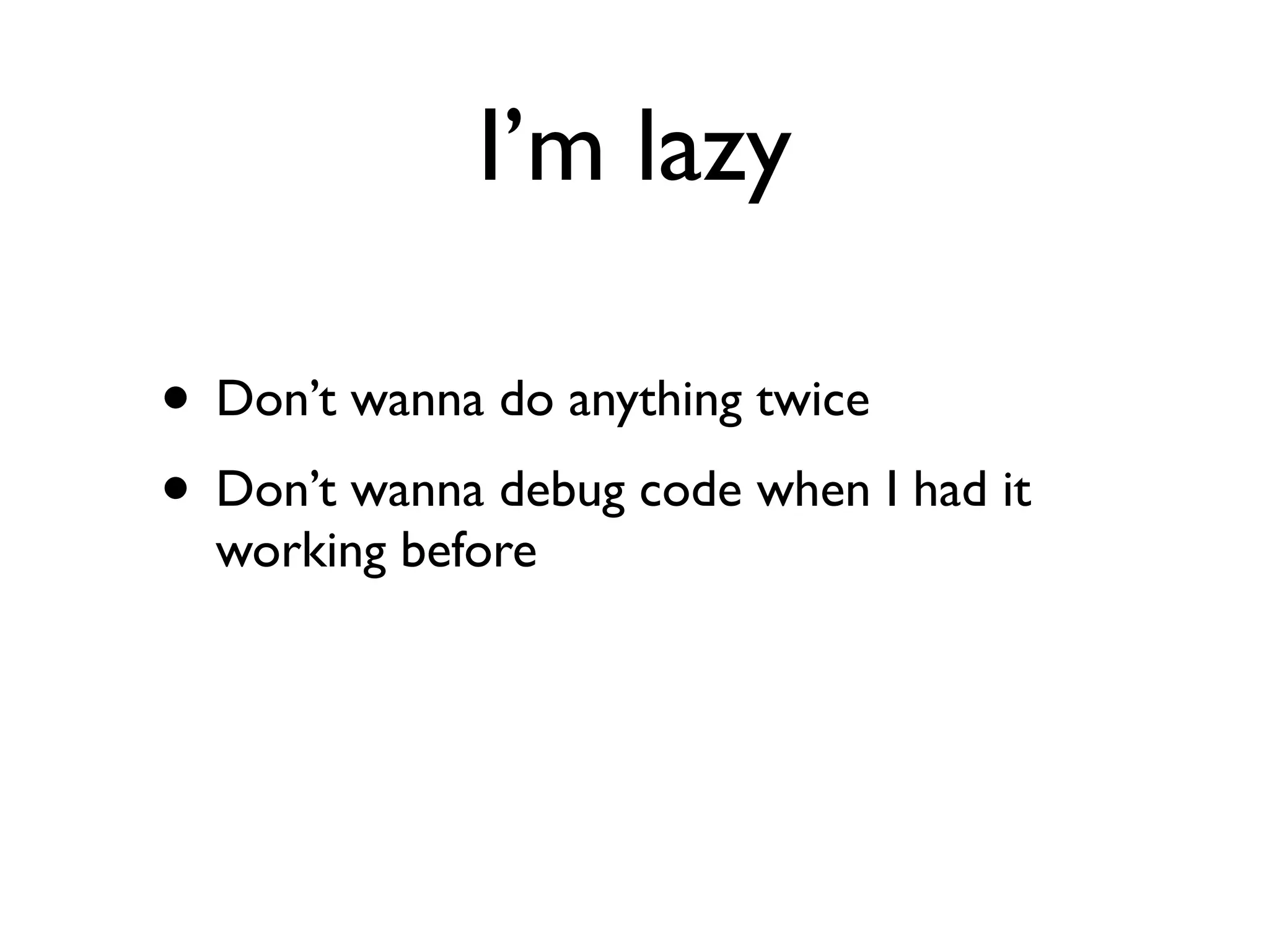 Daniel Greenfeld
                                                           @pydanny




               I’m stupid
         Can’t remember things


• Documentation makes me look good
• Docstrings are awesome
• Learn you some Restructured Text
• Write down even the slide bullets!
•   https://github.com/pydanny/pydanny-event-notes
 