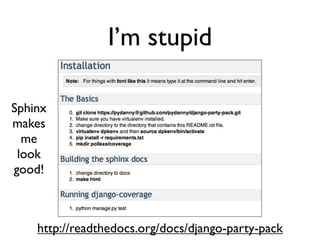Daniel Greenfeld
                                              @pydanny




           I’m stupid
Too stupid not to ask stupid questions


         You are at DjangoCon.

       If you don’t ask the question,
       you are wasting opportunity.
 
