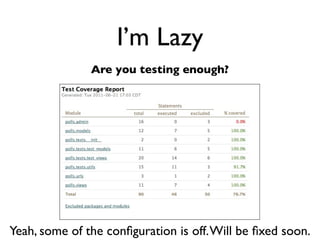 Daniel Greenfeld
                                                                                                      @pydanny




                               I’m stupid
               Sphinx makes me look good!
                 ========================

 page            Reference for Polls App
                 ========================

header           The polls app is a copy of the Django tutorial with some mild PEP-8 cleanup.

                 ``polls.models``
                 =================

auto-
                 .. automodule:: polls.models
                     :members:


model            ``polls.views``
                 =================
                 .. automodule:: polls.views
                     :members:

                 ``polls.tests``
                 =================
                 .. automodule:: polls.tests.test_models
                     :members:
                     :undoc-members:

                 .. automodule:: polls.tests.test_views
                     :members:
                     :undoc-members:




         http://readthedocs.org/docs/django-party-pack/en/latest/reference_polls.html
 