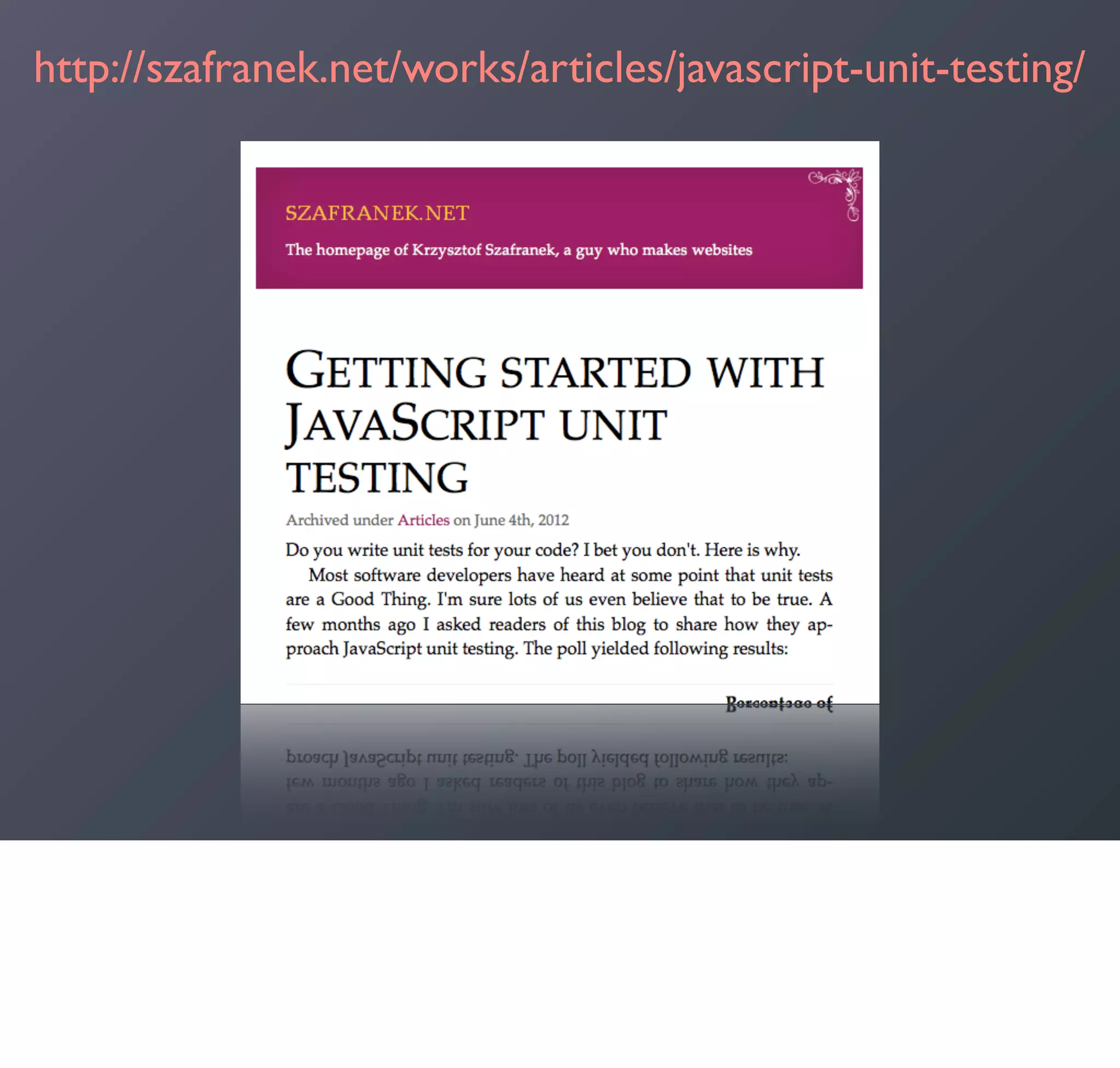 http://szafranek.net/works/articles/javascript-unit-testing/
 