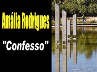 Amália Rodrigues &quot;Confesso&quot; Avanço automático 
