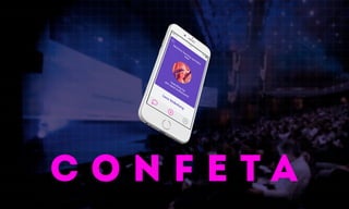 CONFETA - Мобильная платформа для знакомства и общения на конференциях 