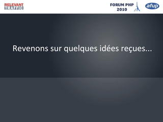 Revenons sur quelques idées reçues...
 