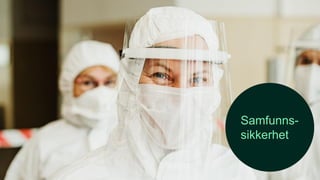 Samfunns-
sikkerhet
 