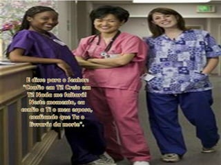 E disse para o Senhor: "Confio em Ti! Creio em Ti! Nada me faltará! Neste momento, eu confio a Ti o meu esposo, confiando que Tu o livrarás da morte".