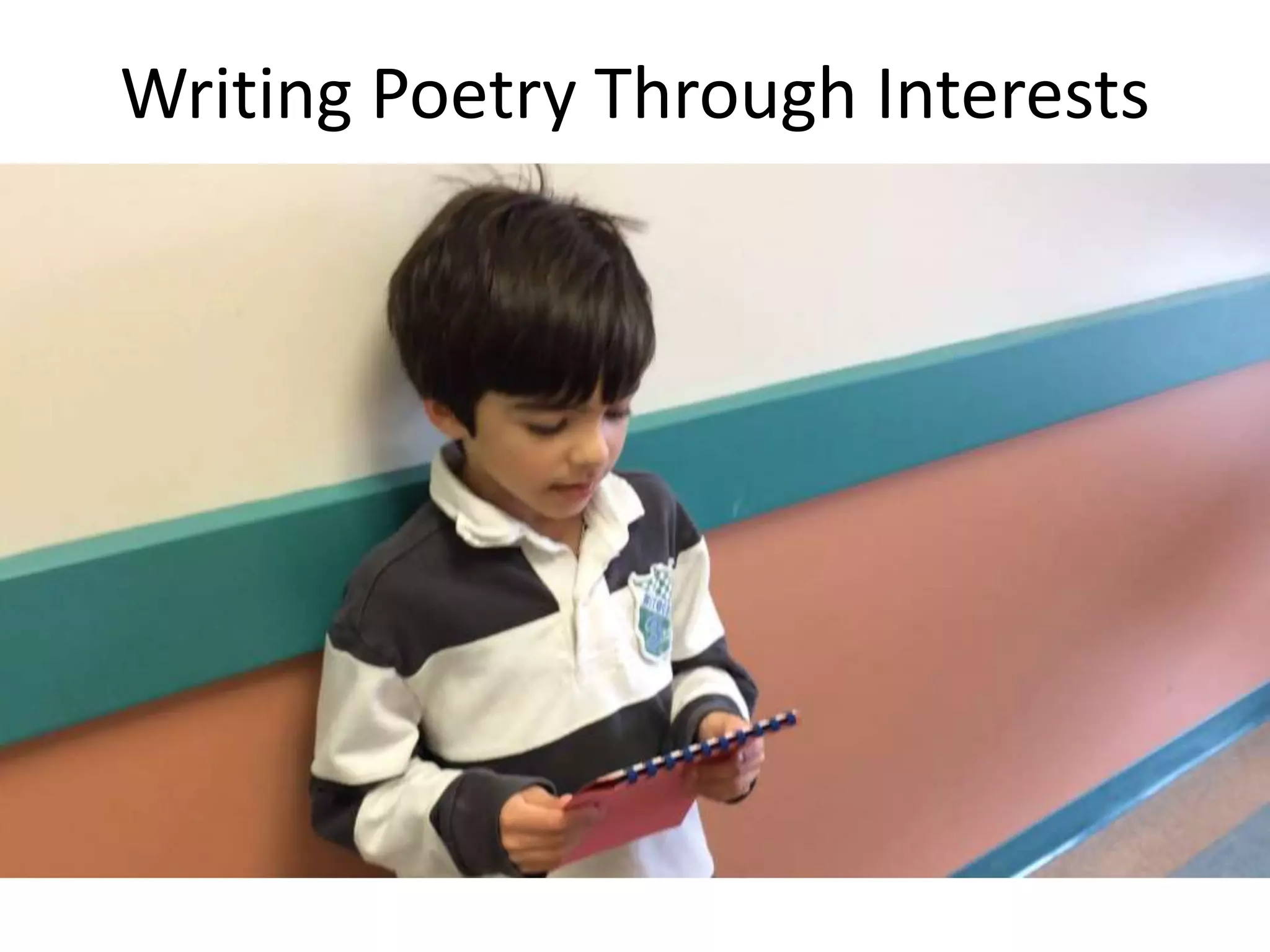Writing Poetry Through Interests
 