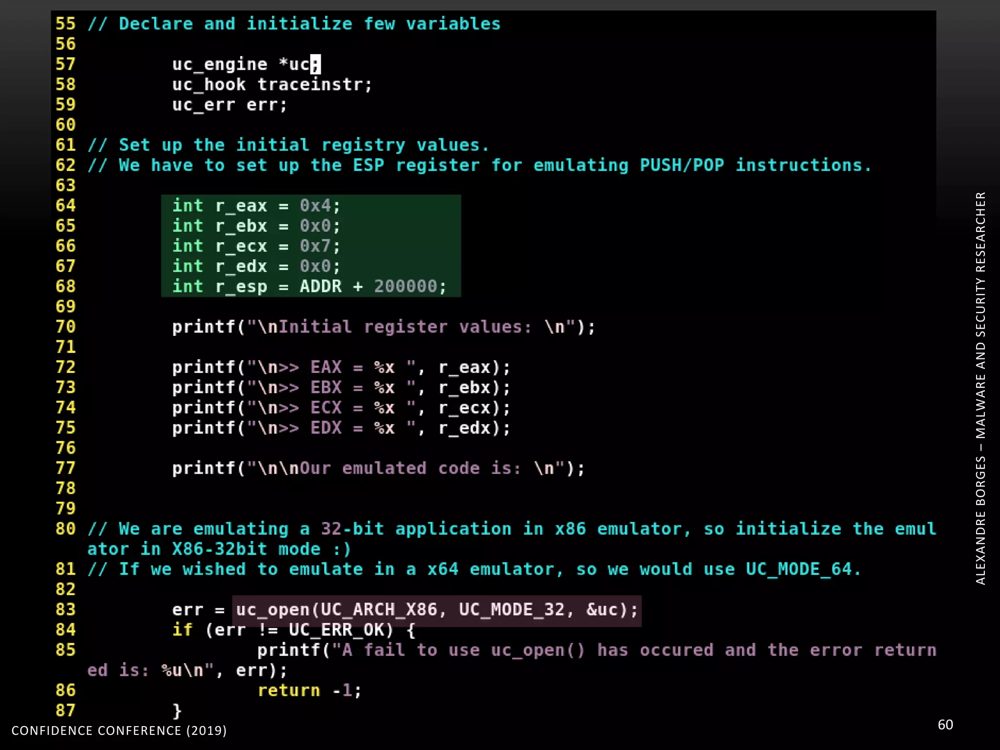 CONFIDENCE CONFERENCE (2019) 60
ALEXANDREBORGES–MALWAREANDSECURITYRESEARCHER
 