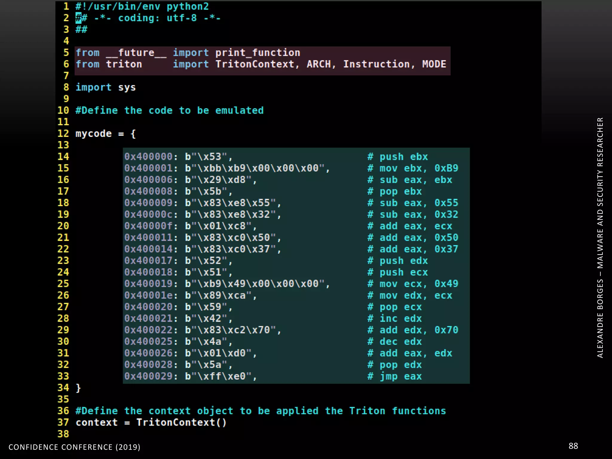 ALEXANDREBORGES–MALWAREANDSECURITYRESEARCHER
CONFIDENCE CONFERENCE (2019) 88
 