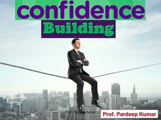 Confidence Building | PPT