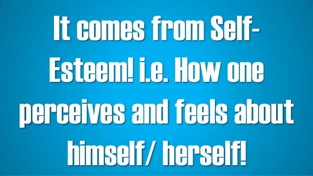 What When Why Where and How of Confidence! Slide 9