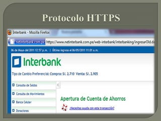 PROTOCOLO SSLUtiliza una clave de seguridad de 128 o 256 bits de longitud, y que solo conocen la maquina del usuario conectado y el servidor que brinda la conexión.Estas claves permiten la encriptación de los datos para que nadie que no las tenga, pueda leer su contenido.