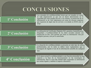 Los servicios que ofrecen son los siguientes