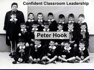 Peter Hook Confident Classroom Leadership 