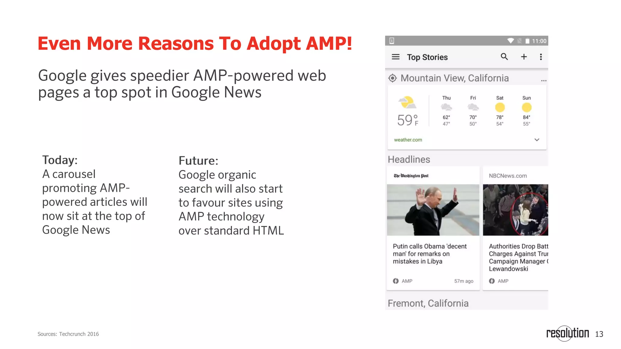 13
Even More Reasons To Adopt AMP!
Sources: Techcrunch 2016
 