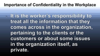 Importance of Confidentiality in the Workplace
 