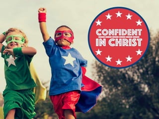 Confident in christ