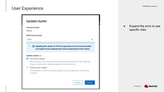 CONFIDENTIAL designator
V0000000
● Expand the error to see
specific risks
User Experience
 