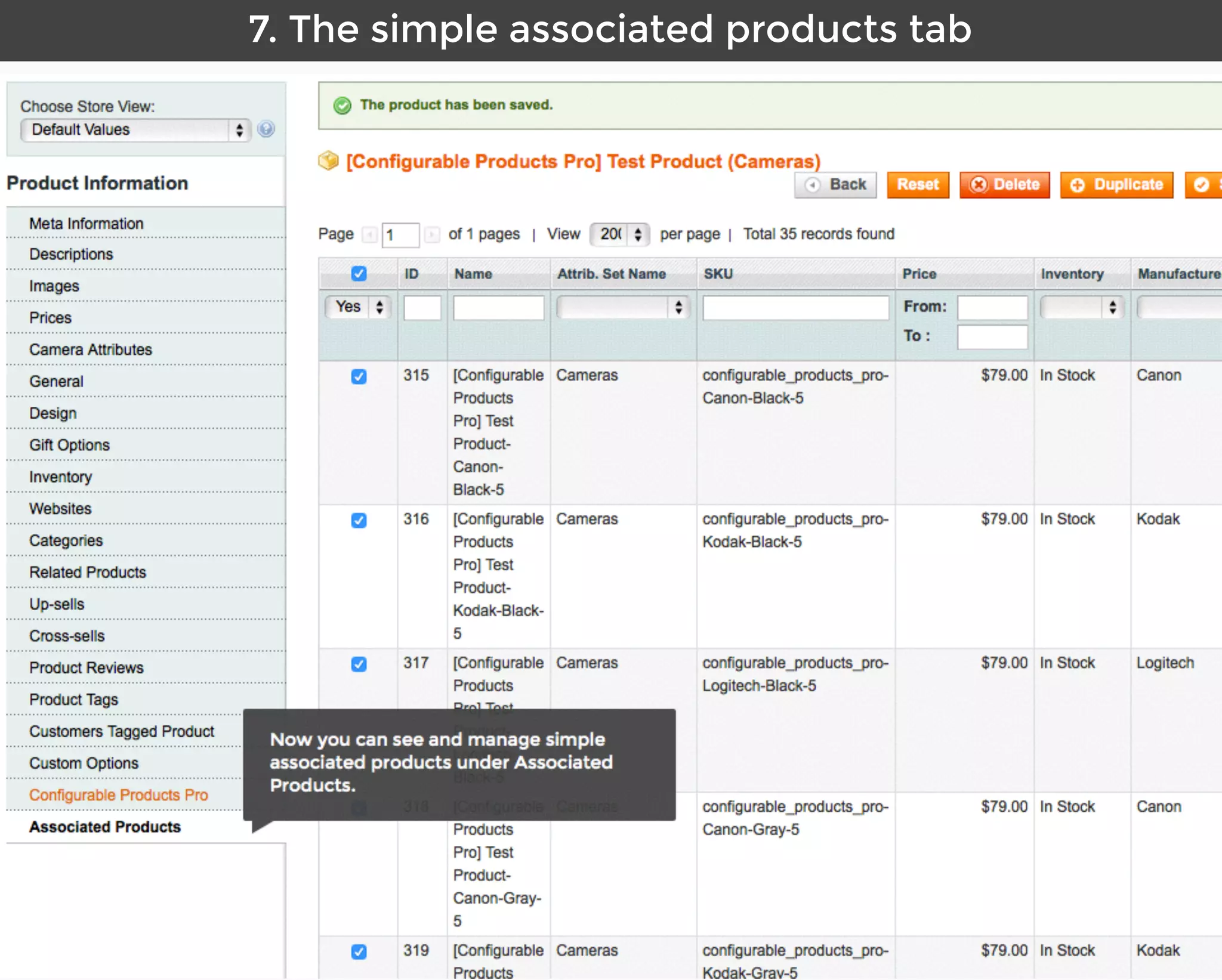 Aitoc7. The simple associated products tab
Now you can see and manage simple
associated products under Associated
Products.
 