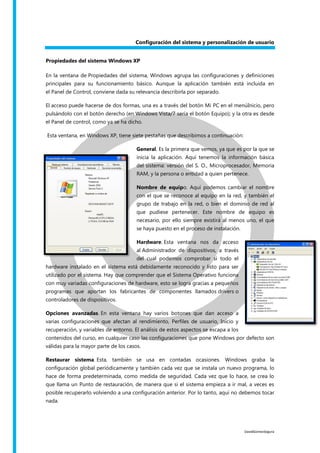 DavidGomezSegura
Configuración del sistema y personalización de usuario
Propiedades del sistema Windows XP
En la ventana d...