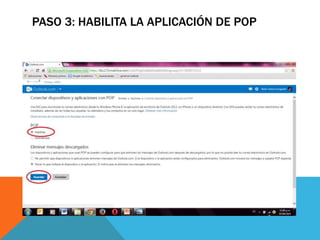 PASO 3: HABILITA LA APLICACIÓN DE POP 
 