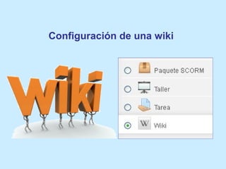 Configuración de una wiki
 