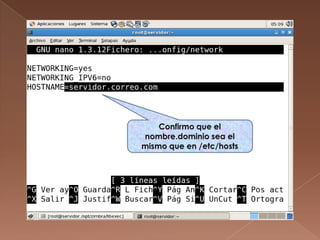 Confirmo que el nombre.dominio sea el mismo que en /etc/hosts