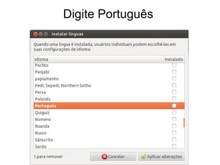 Digite Português
 
