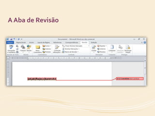 A Aba de Revisão 
 