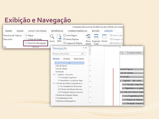 Exibição e Navegação 
 