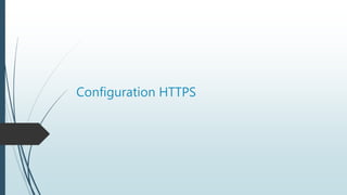 Configuration HTTPS
 