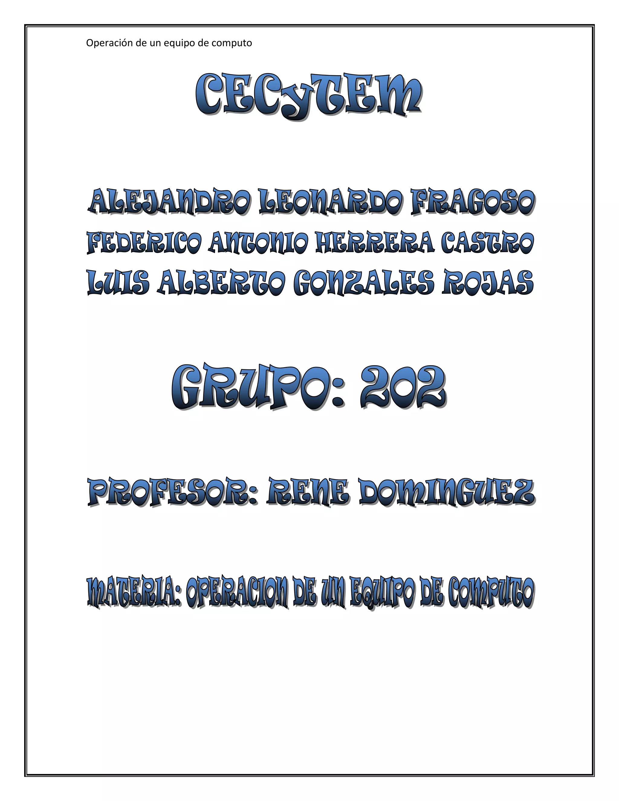 Operación de un equipo de computo
 