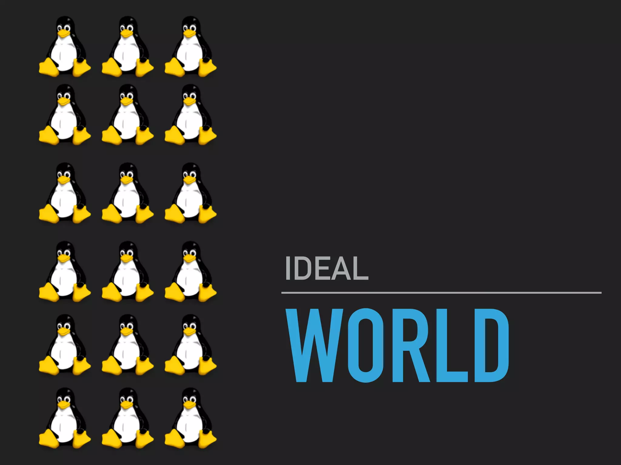 WE HAVE TO BE
SUPERHEROES
We have no choice…
3
 