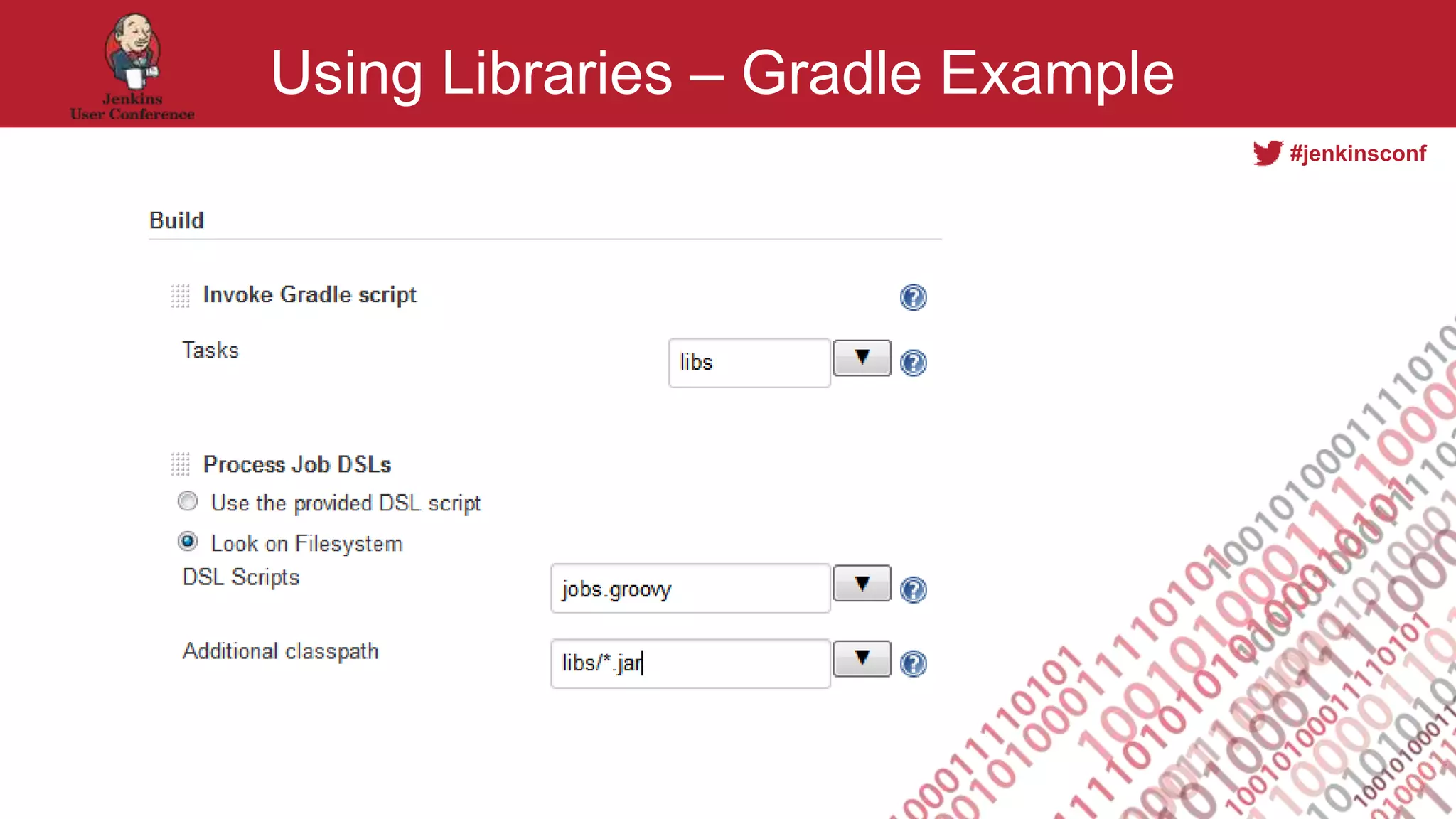 #jenkinsconf
Using Libraries – Gradle Example
 