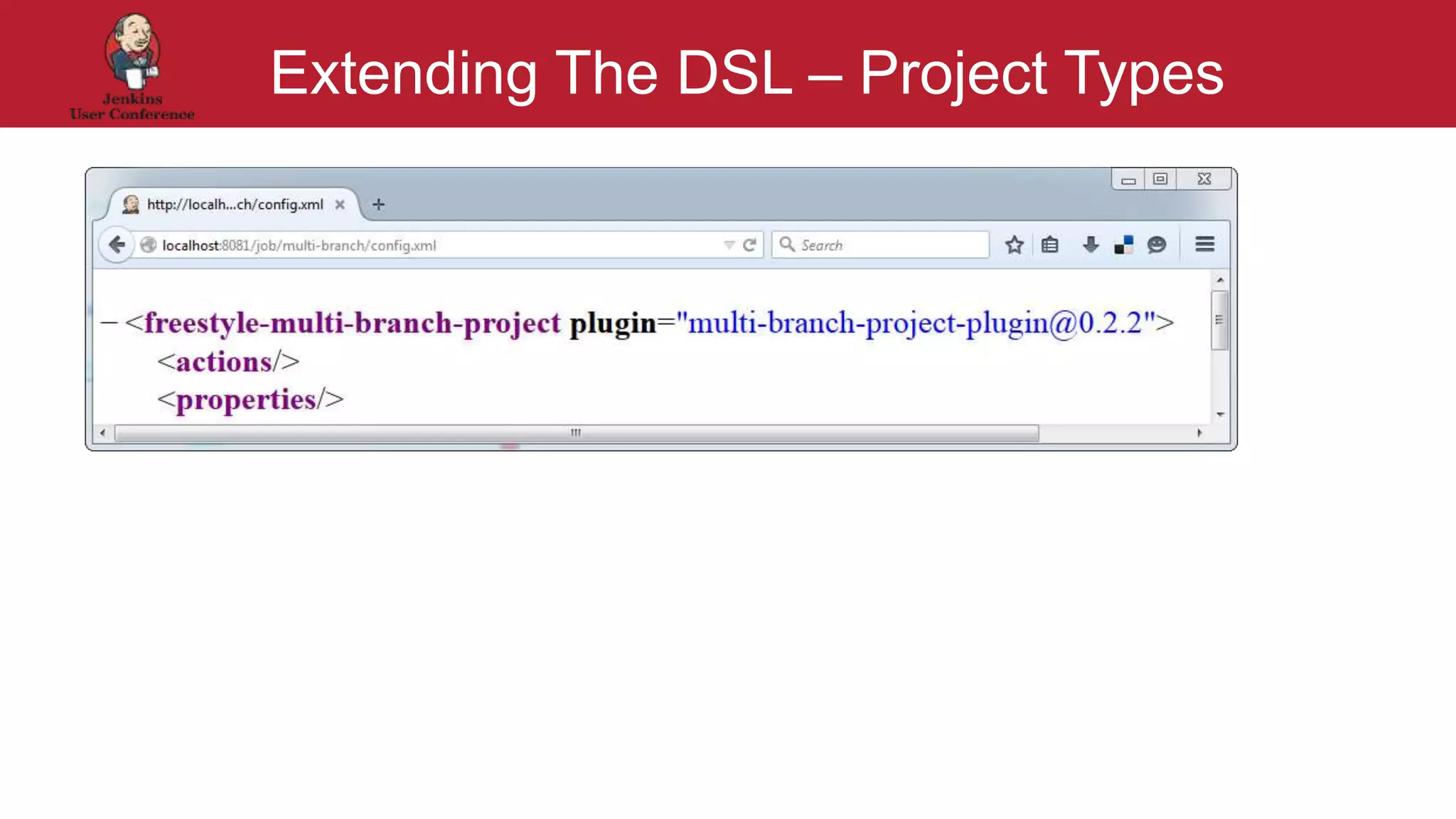 #jenkinsconf
Extending The DSL – Project Types
 