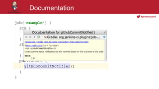 #jenkinsconf
Documentation
 