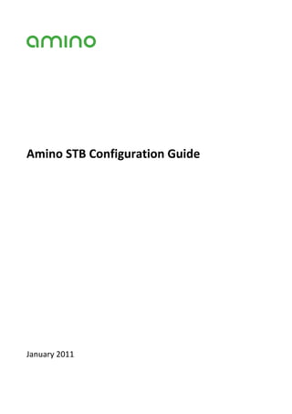 Amino STB Configuration Guide




January 2011
 