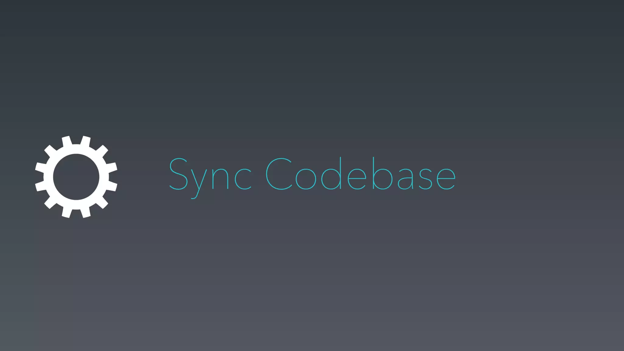 Sync Codebase
 