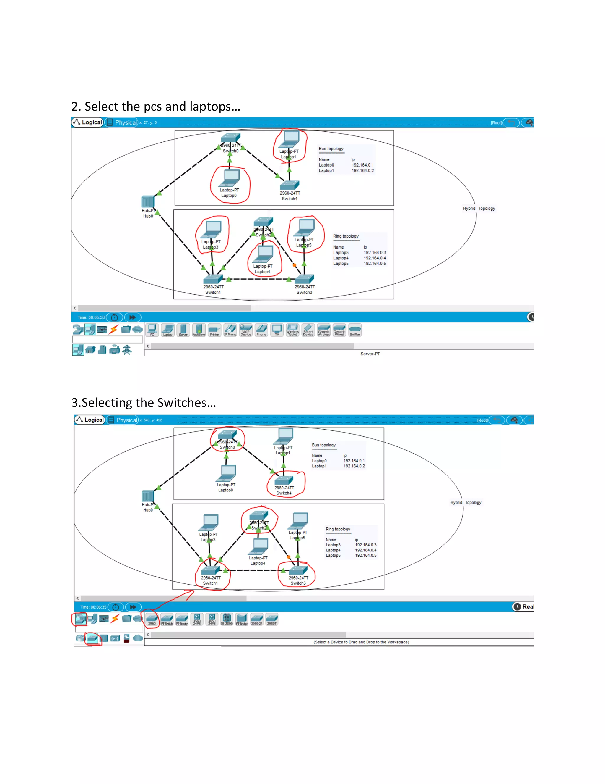 2. Select the pcs and laptops…
3.Selecting the Switches…