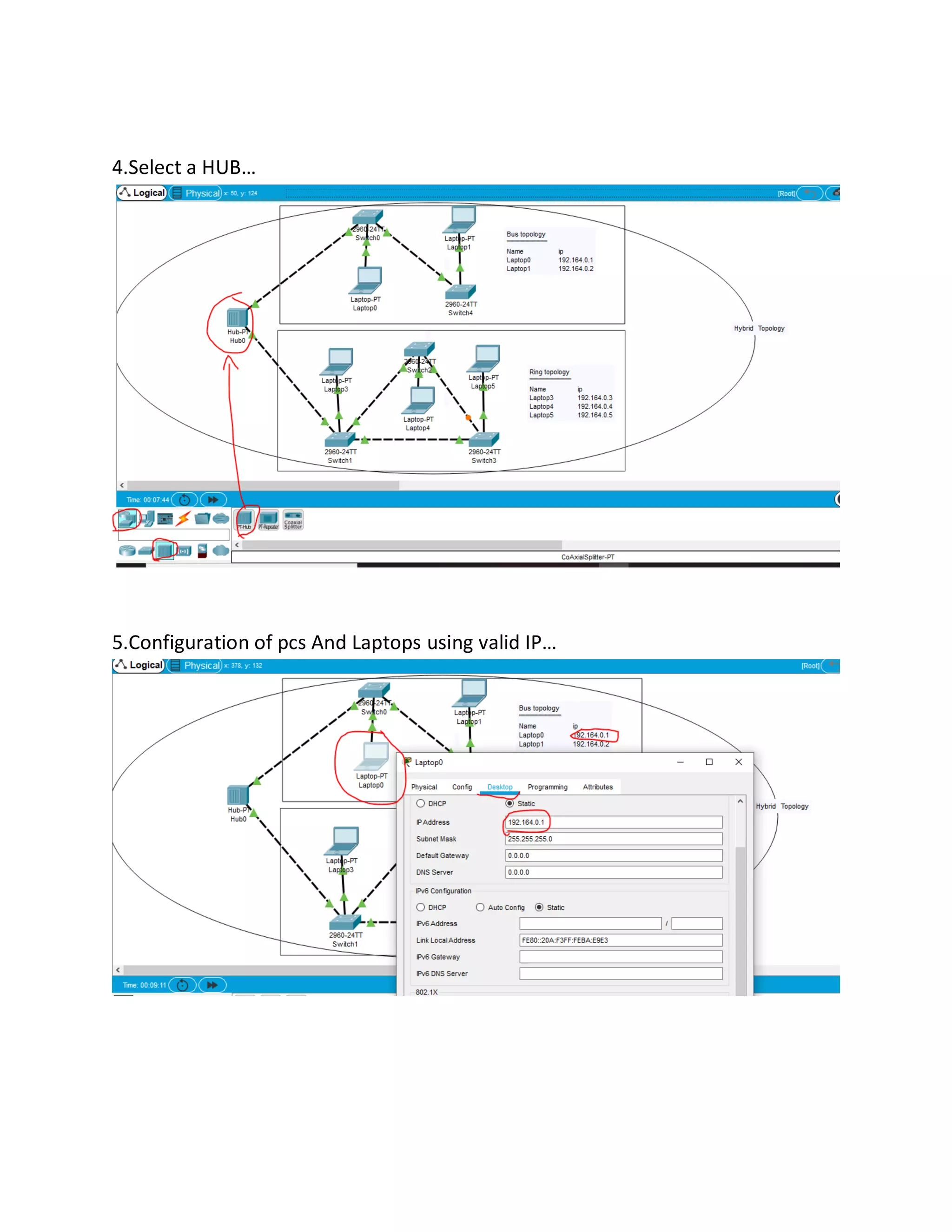 4.Select a HUB…
5.Configuration of pcs And Laptops using valid IP…