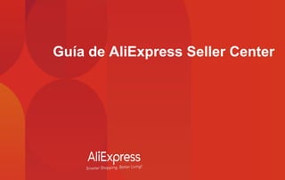 Guía de AliExpress Seller Center
 