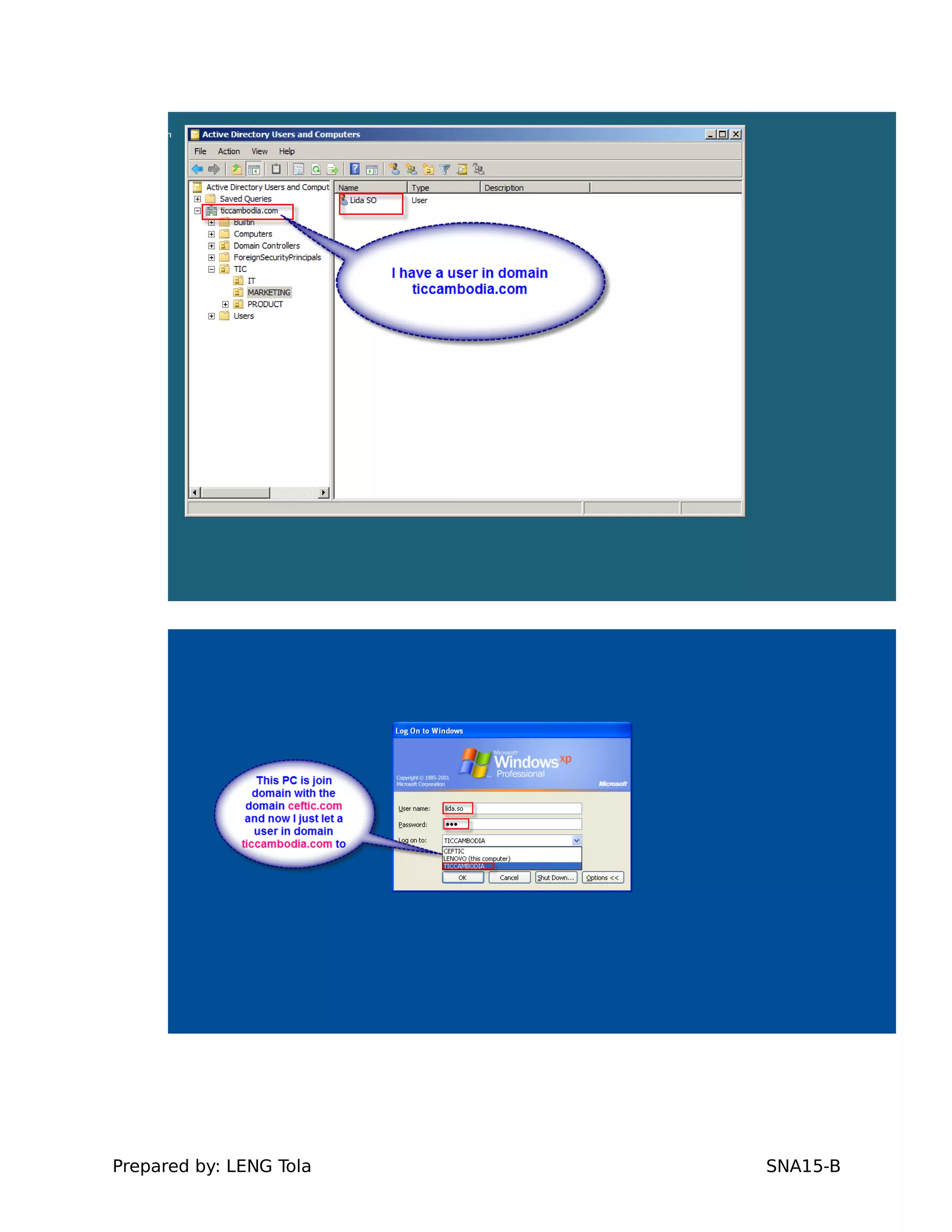 Prepared by: LENG Tola SNA15-B
 