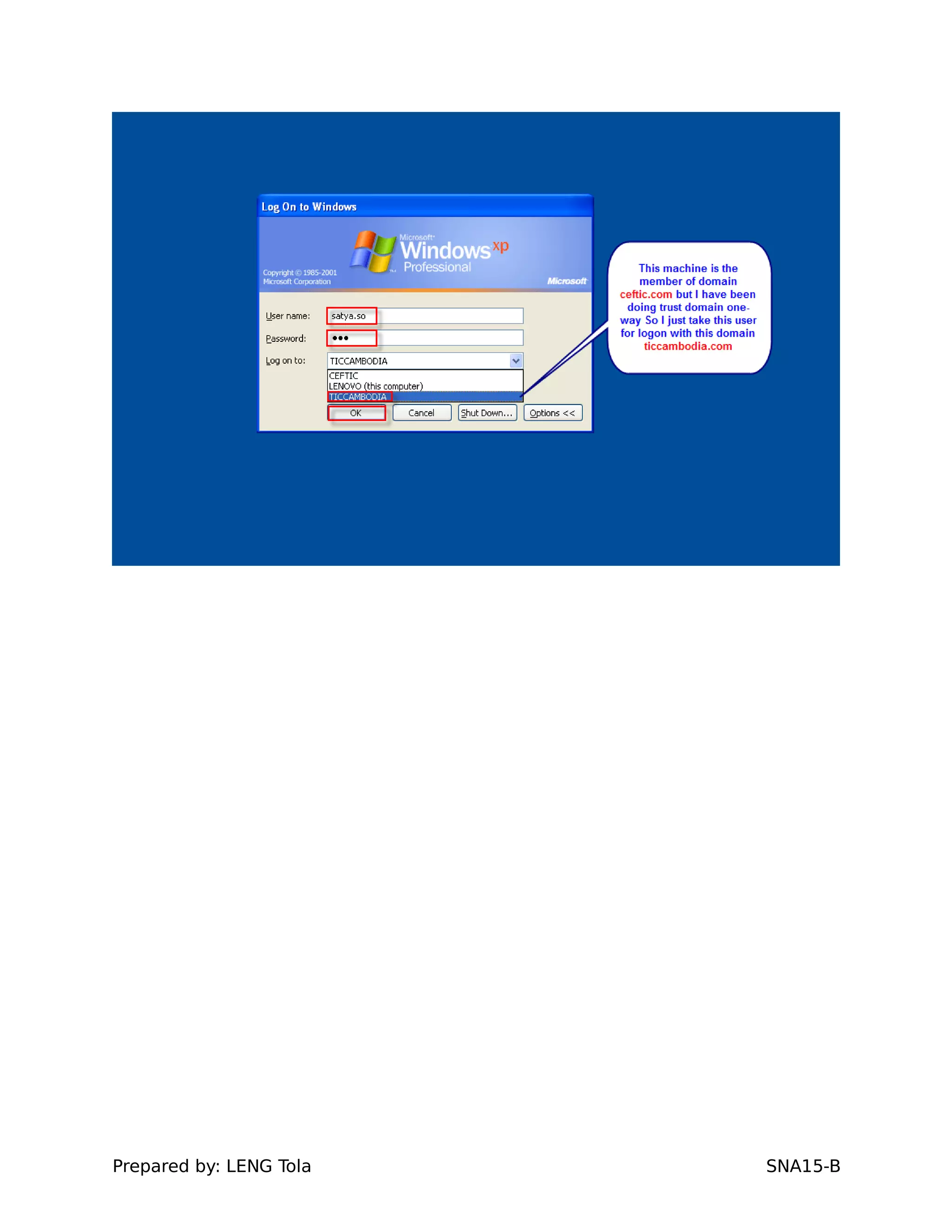 Prepared by: LENG Tola SNA15-B
 