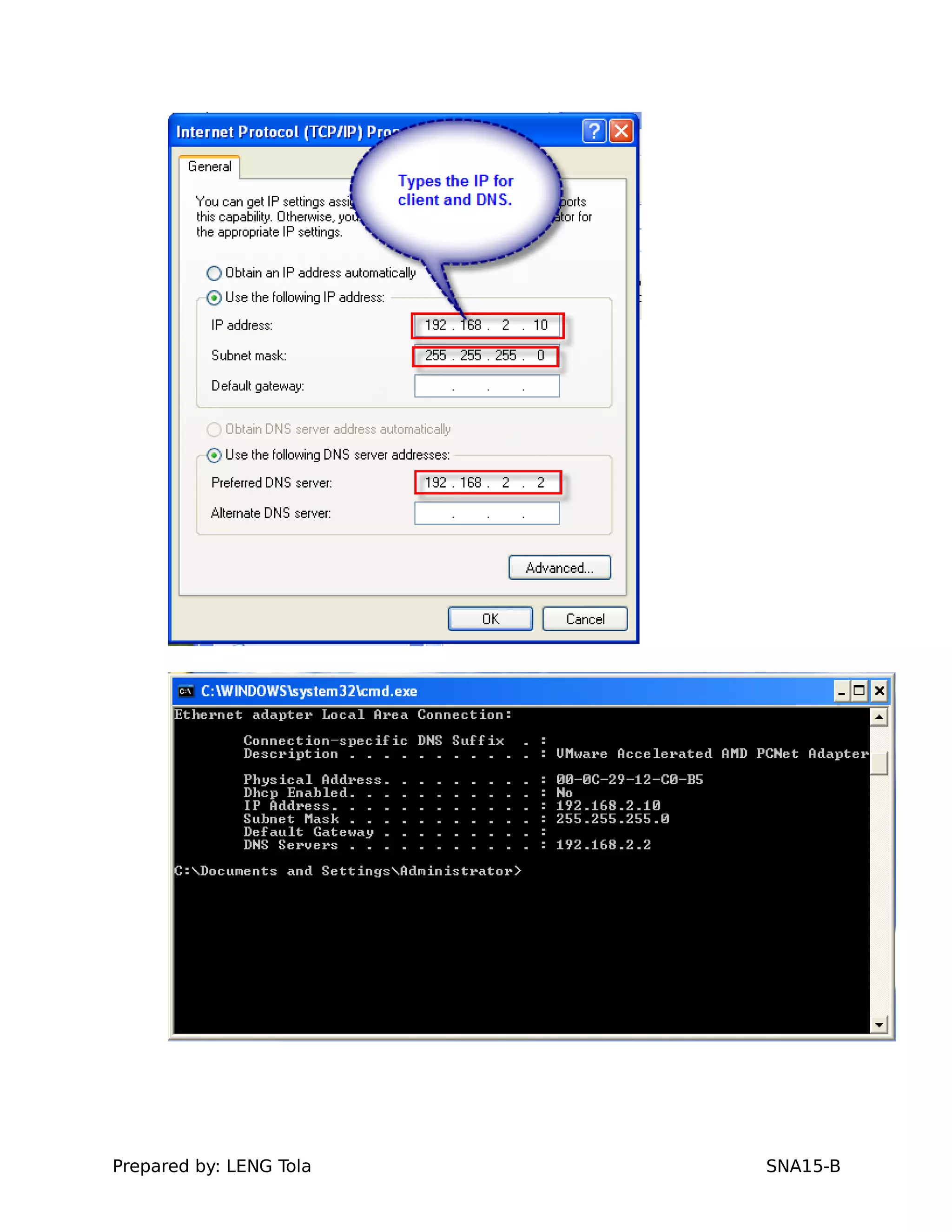 Prepared by: LENG Tola SNA15-B
 