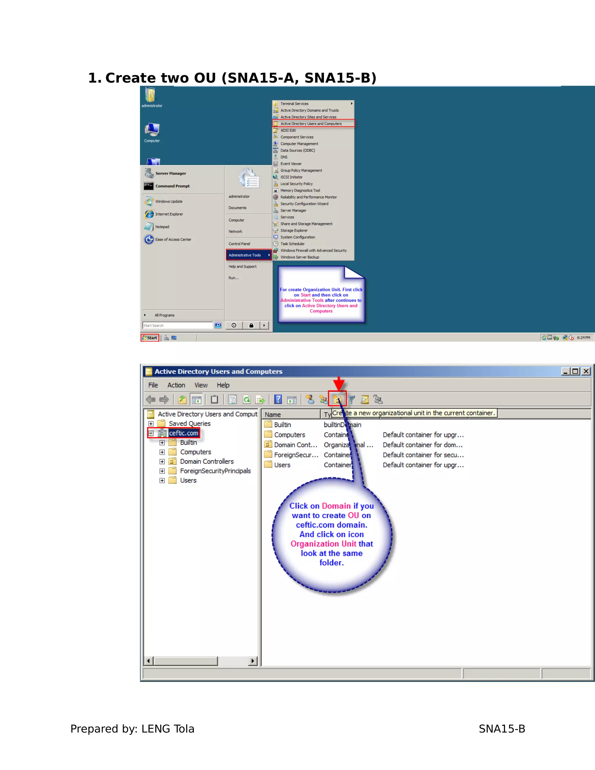 1. Create two OU (SNA15-A, SNA15-B)
Prepared by: LENG Tola SNA15-B
 