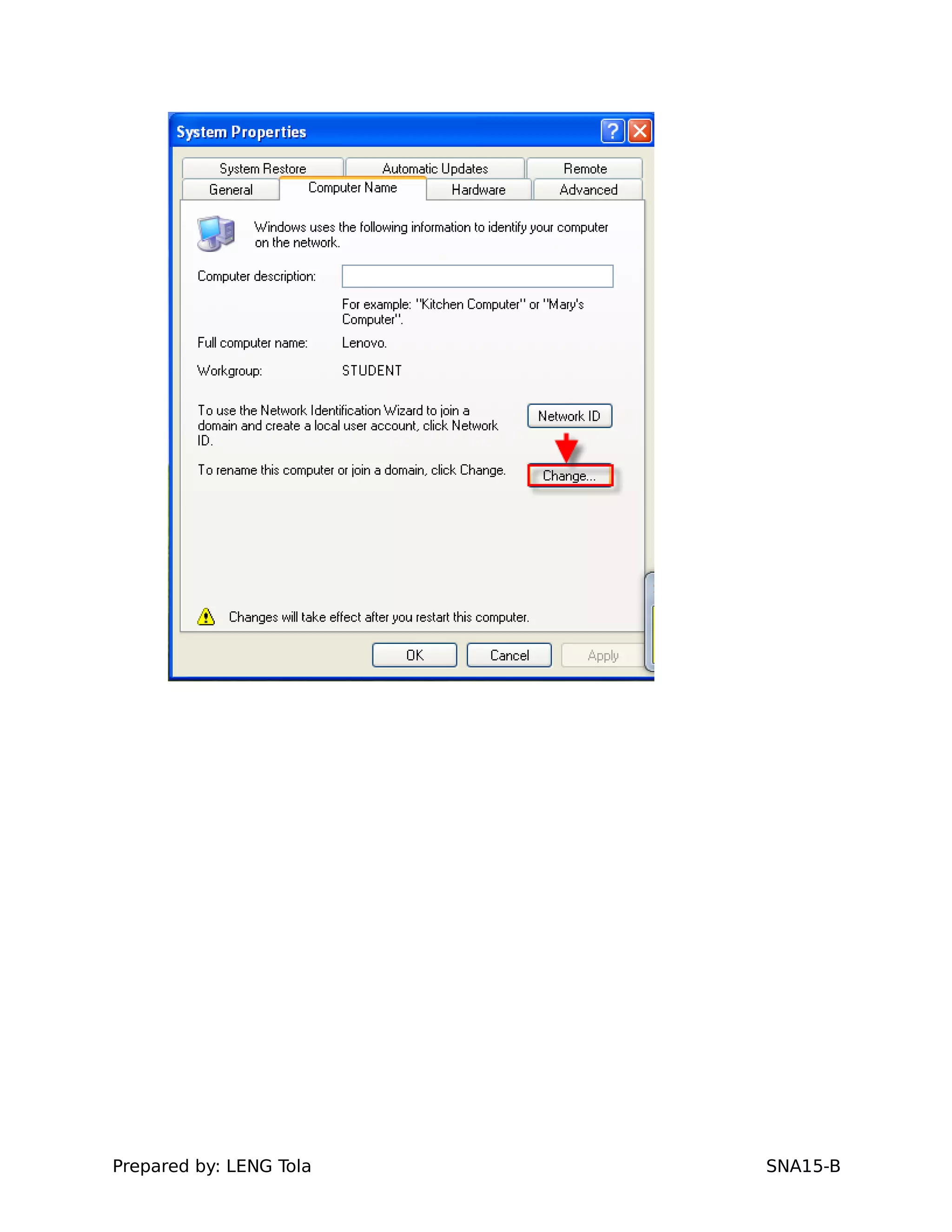 Prepared by: LENG Tola SNA15-B
 