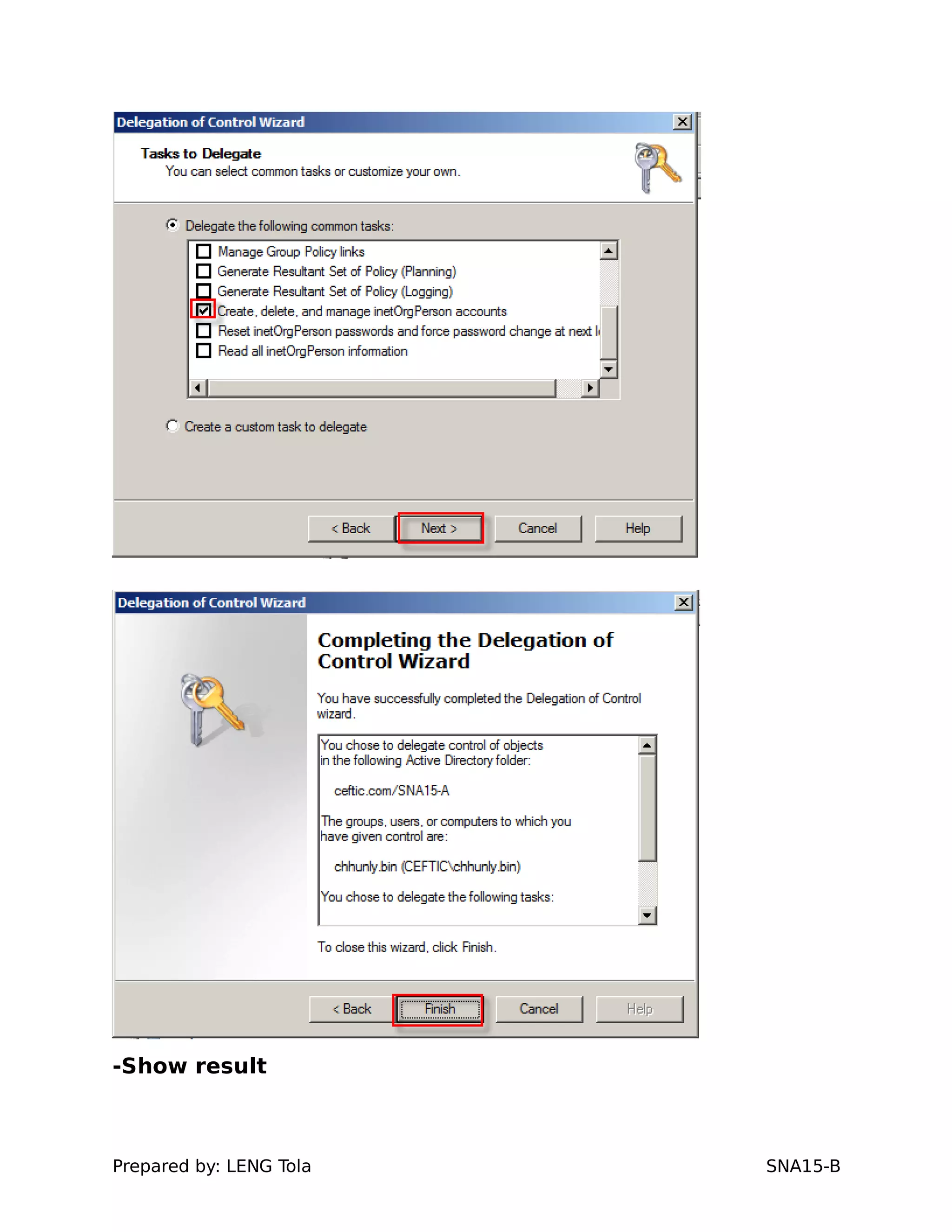 -Show result
Prepared by: LENG Tola SNA15-B
 