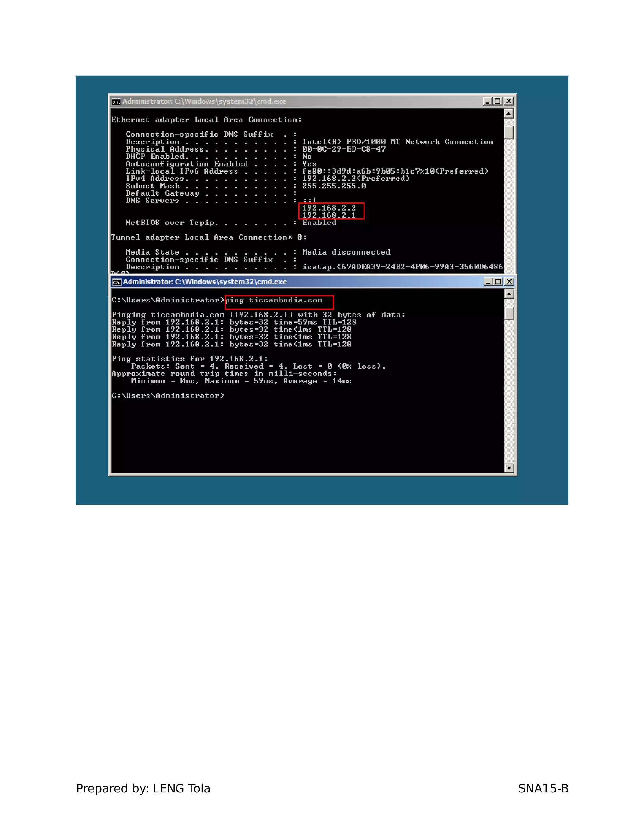 Prepared by: LENG Tola SNA15-B
 