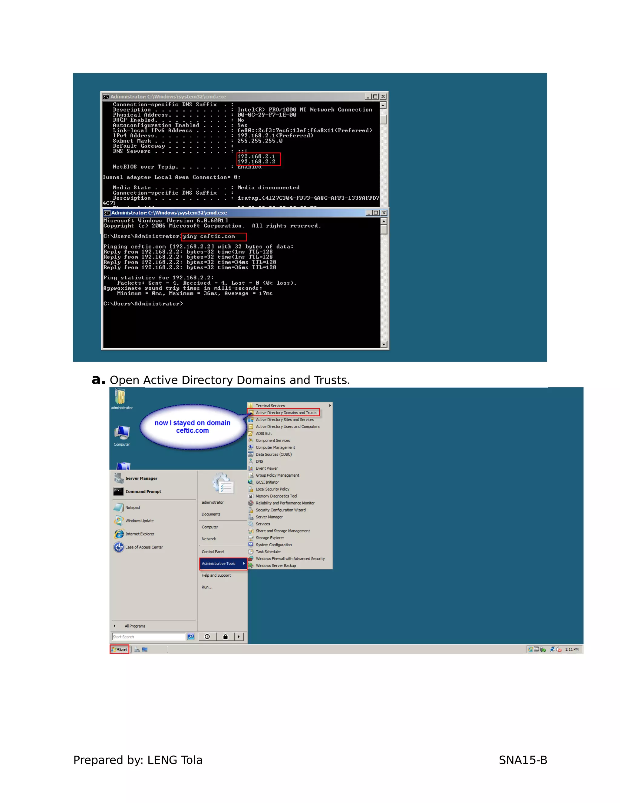 a. Open Active Directory Domains and Trusts.
Prepared by: LENG Tola SNA15-B
 