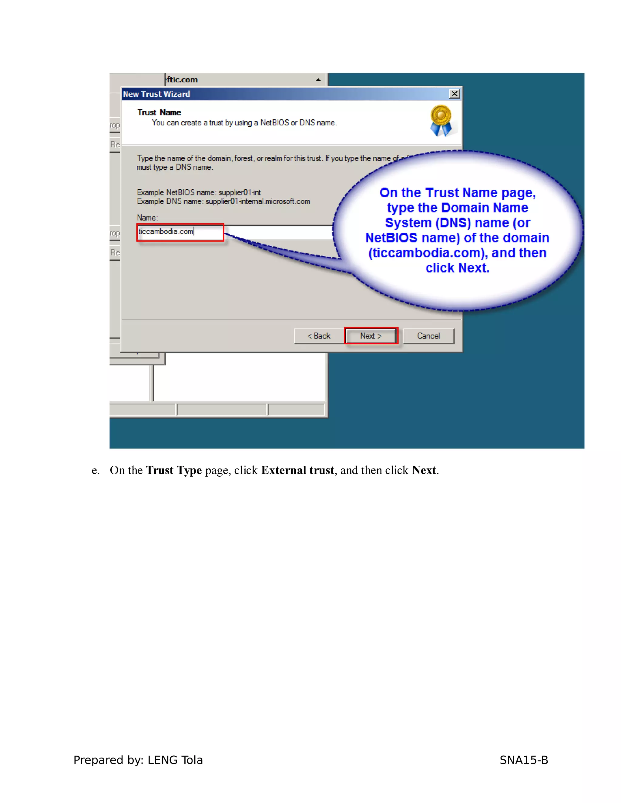 e. On the Trust Type page, click External trust, and then click Next.
Prepared by: LENG Tola SNA15-B
 
